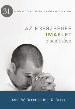 James és Joel Beeke: Imaélet